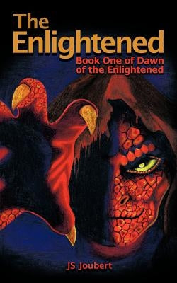 The Enlightened: Book One of Dawn of the Enlightened by Joubert, Js