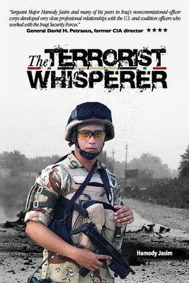 The Terrorist Whisperer: The Story of the Pro American by Jasim, Hamody
