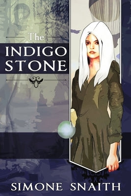 The Indigo Stone by Snaith, Simone