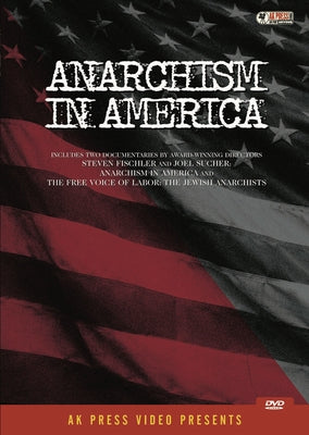 Anarchism in America by Fischler, Steven