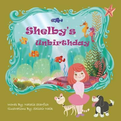 Shelby's Unbirthday by Starfish, Natalie