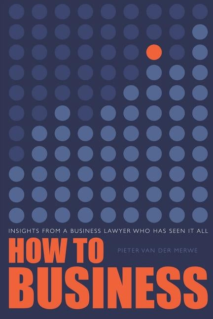 How to Business by Der Merwe, Pieter Van