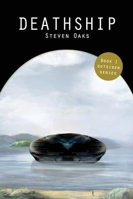 Deathship by Oaks, Steven