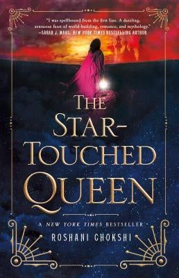 The Star-Touched Queen by Chokshi, Roshani