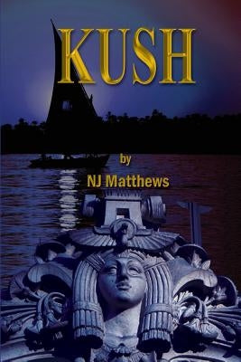 Kush by Matthews, N. J.
