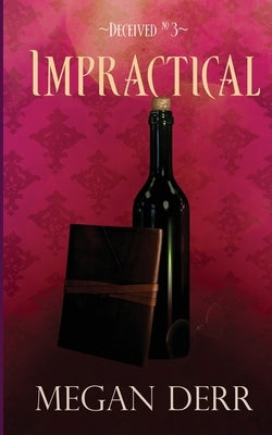 Impractical by Derr, Megan
