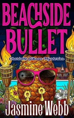 Beachside Bullet by Webb, Jasmine