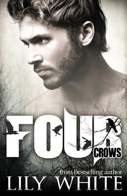Four Crows by White, Lily