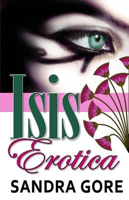 Isis Erotica by Gore, Sandra
