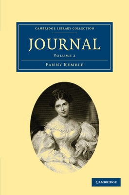 Journal: Volume 2 by Kemble, Fanny