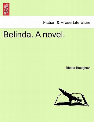 Belinda. a Novel. by Broughton, Rhoda