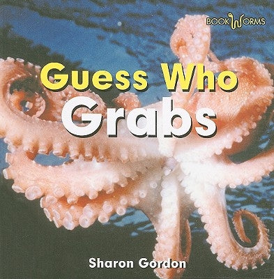 Guess Who Grabs by Rau, Dana Meachen
