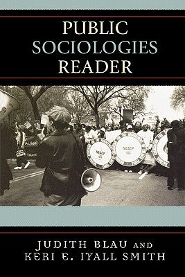Public Sociologies Reader by Blau, Judith