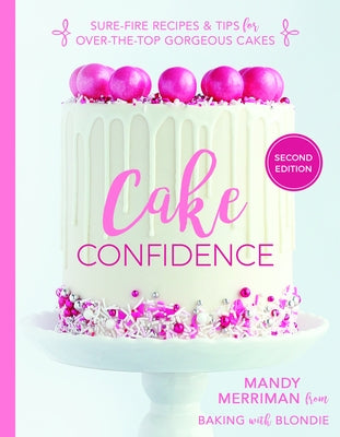 Cake Confidence 2nd Edition by Merriman, Mandy