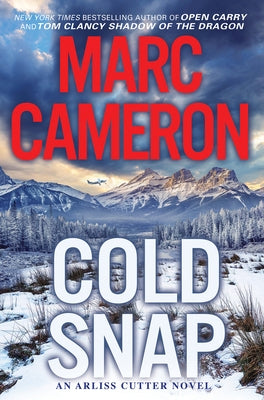 Cold Snap: An Action Packed Novel of Suspense by Cameron, Marc