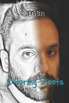 Man Coloring Sheets: 30 Man Drawings, Coloring Sheets Adults Relaxation, Coloring Book for Kids, for Girls, Volume 7 by Books, Coloring