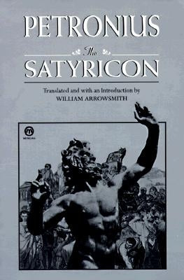 The Satyricon by Petronius