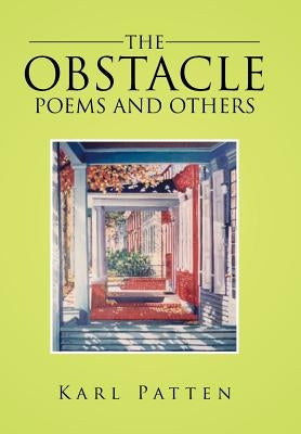 The Obstacle Poems and Others by Patten, Karl