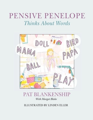 Pensive Penelope Thinks About Words by Blankenship, Pat A.