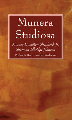 Munera Studiosa by Shepherd, Massey Hamilton, Jr.