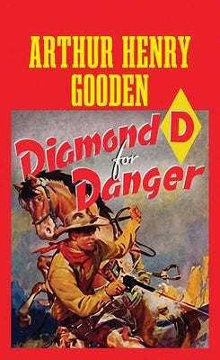 Diamond D for Danger by Gooden, Arthur Henry