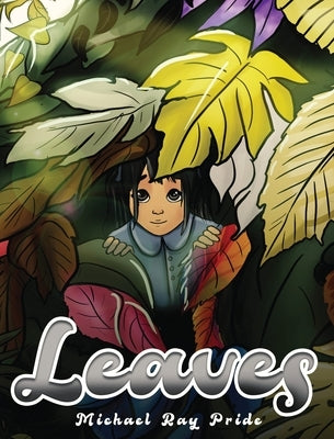 Leaves by Pride, Michael Ray
