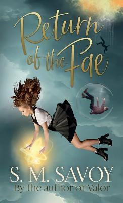 Return of the Fae by Savoy, S. M.