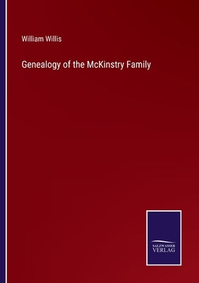Genealogy of the McKinstry Family by Willis, William