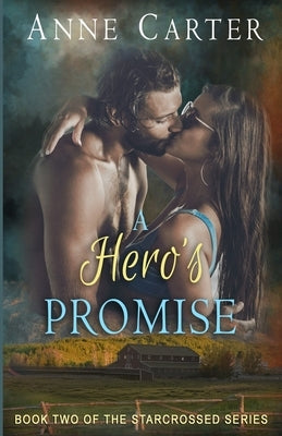 A Hero's Promise by Carter, Anne