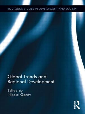 Global Trends and Regional Development by Genov, Nikolai