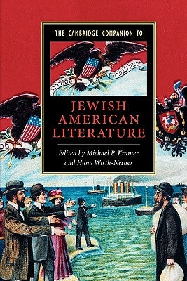 The Cambridge Companion to Jewish American Literature by Wirth-Nesher, Hana