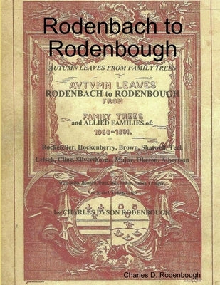 Rodenbach to Rodenbough by Rodenbough, Charles D.