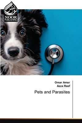 Pets and Parasites by Amer, Omar
