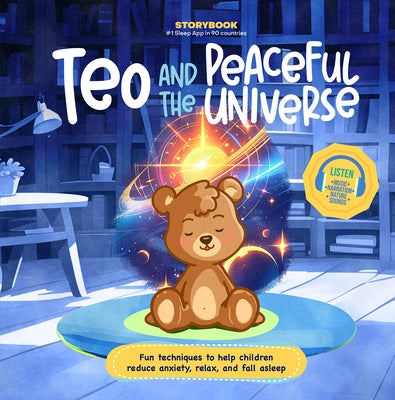 Teo and the Peaceful Universe: Fun Techniques to Help Children Reduce Anxiety, Relax, and Fall Asleep (Includes Listen-Along Audio Music, Narration, & by Vega, Daniela