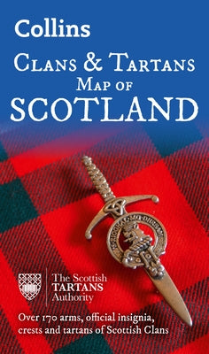 Collins Clans and Tartans Map of Scotland: Over 170 Arms, Official Insignia, Crests and Tartans of Scottish Clans by Collins