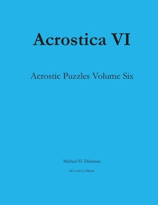 Acrostica VI by Dickman, Michael H.
