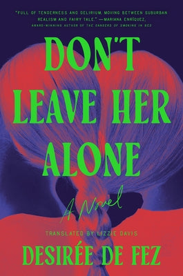 Don't Leave Her Alone by de Fez, Desirée
