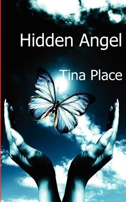 Hidden Angel by Place, Tina