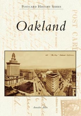 Oakland by Allen, Annalee