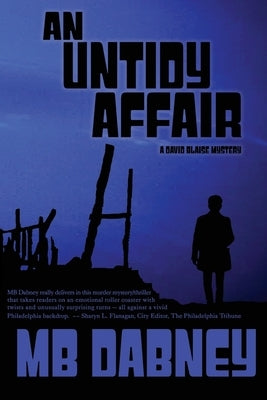 An Untidy Affair: A David Blaise Mystery by Dabney, Mb