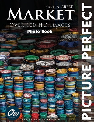 Market: Picture Perfect Photo Book by Arelt, A.