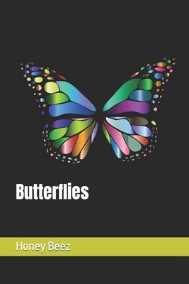 Butterflies by Beez, Honey
