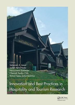 Hospitality and Tourism 2015: Proceedings of Htc 2015 (Malacca, Malaysia, 2-3 November 2015) by Jamal, Salamiah A.
