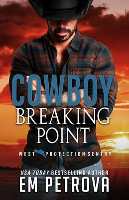 Cowboy Breaking Point by Petrova, Em