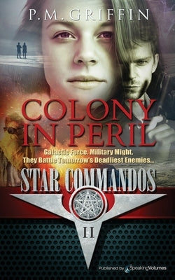 Colony in Peril by Griffin, P. M.