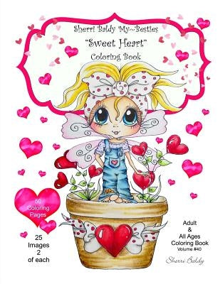 Sherri Baldy My Besties Sweet Heart Coloring Book by Baldy, Sherri Ann