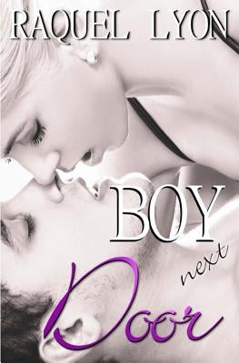Boy Next Door: Parkside Avenue Book #2 by Lyon, Raquel