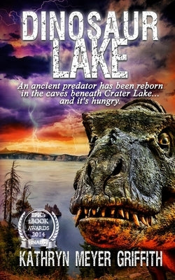 Dinosaur Lake by Griffith, Kathryn Meyer
