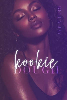 Kookie Dough by Jay, Bella