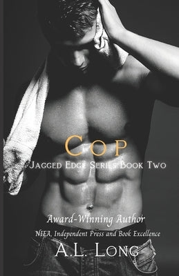 Cop: Jagged Edge Series #2 by Long, A. L.